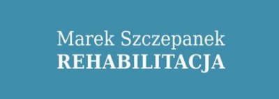 Marek Szczepanek Rehabilitacja